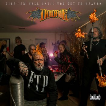 Обложка: Doobie - Give 'Em Hell Until You Get to Heaven (2025)