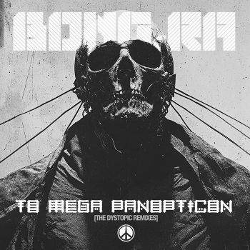 Обложка: Bong-Ra - To Mega Panopticon [The Dystopic Remixes] (2025)