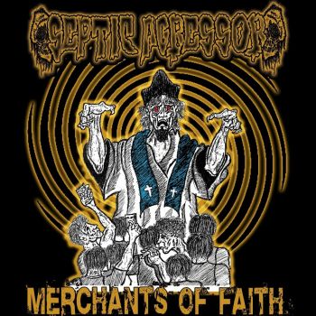 Septic Agressor - Merchants of Faith (2020)