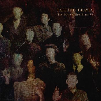 Обложка: Falling Leaves - The Silence That Binds Us (2025)