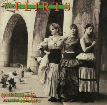 The Flirts – Questions Of The Heart (1986)
