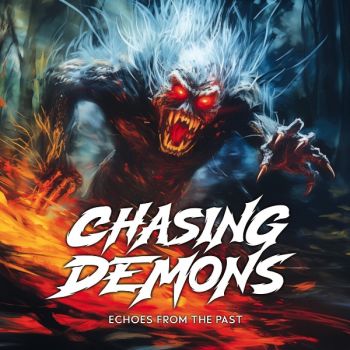 Обложка: Chasing Demons - Echoes From The Past (2025)