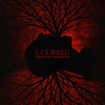 Обложка: I, Cursed - Heretical Onslaught (2025)