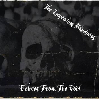 The Impending Blindness - Echoes from the Void (2025)