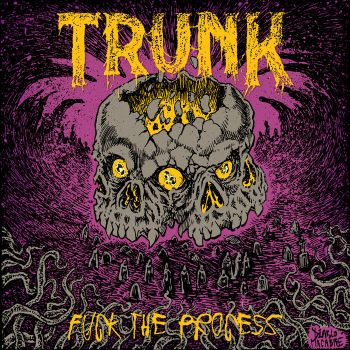 Обложка: Trunk - Fuck the Process (2025)