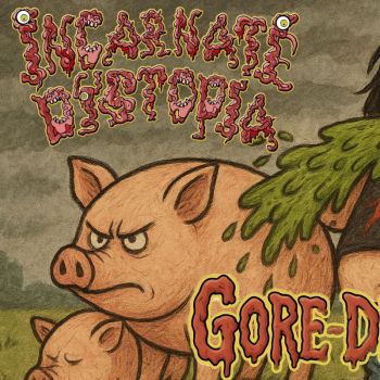 Обложка: Incarnate Dystopia - Gore-Dita (2025)