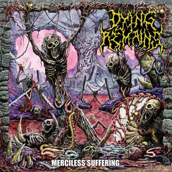 Обложка: Dying Remains - Merciless Suffering (2025)
