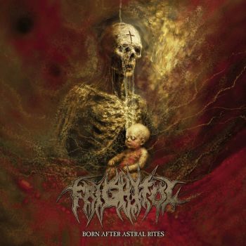 Обложка: Frightful - Born After Astral Rites (2025)