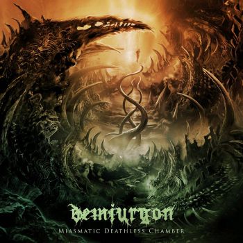 Demiurgon - Miasmatic Deathless Chamber (2025)