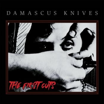 Обложка: Damascus Knives - The First Cuts (2025)