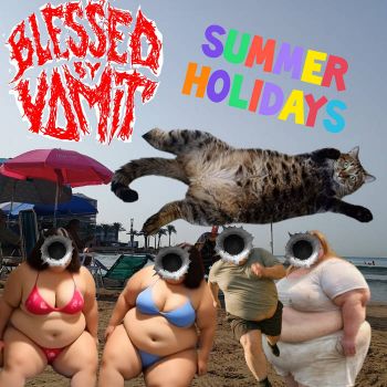 Обложка: Blessed by Vomit - Summer Holidays (2025)