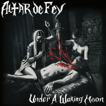 Обложка: Altar De Fey - Under A Waxing Moon (2025)