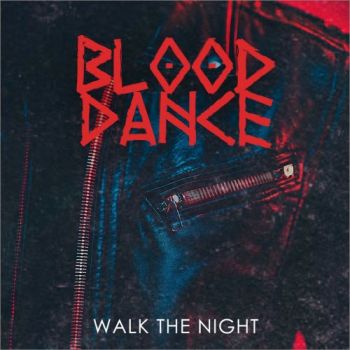 Обложка: Blood Dance - Walk The Night (2025)