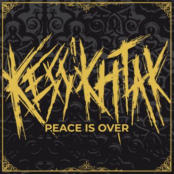 Обложка: Kess'khtak - Peace Is Over (2025)