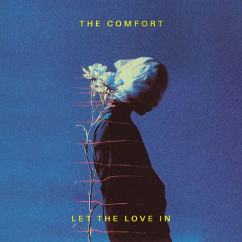 Обложка: The Comfort - Let The Love In (2025)