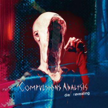 Обложка: Compulsions Analysis - Die Revealing (2025)