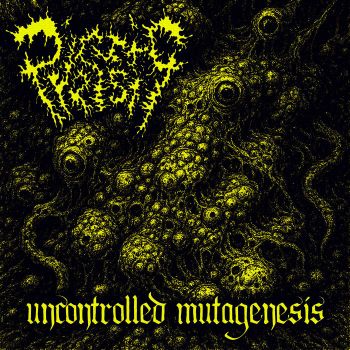 Pyesistic - Uncontrolled Mutagenesis (2025)