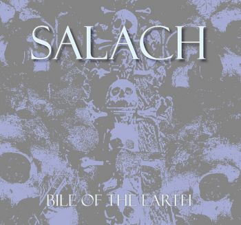 Обложка: Salach - Bile Of The Earth (2025)
