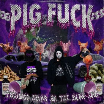 Обложка: Pigfuck - Traphouse Hymns for the Swine King (2025)