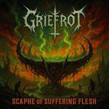 Обложка: Griefrot - Scaphe of Suffering Flesh (2025)