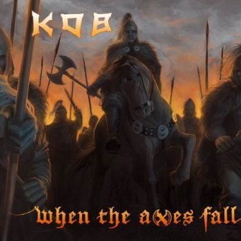 Обложка: Kob - When The Axes Fall (2025)