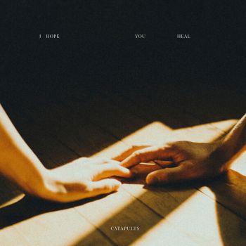 Обложка: Catapults - I Hope You Heal (2025)