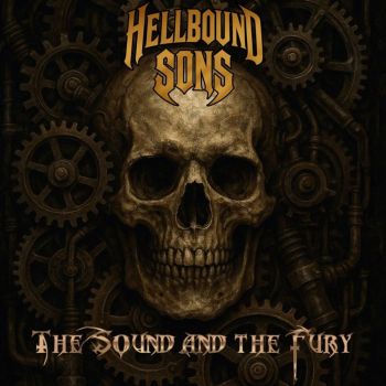 Обложка: Hellbound Sons - The Sound And The Fury (2025)