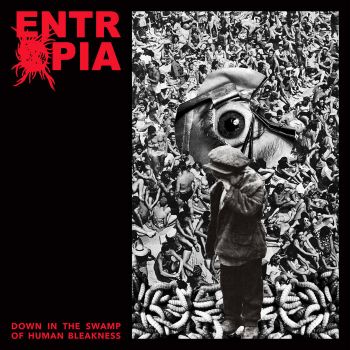 Обложка: Entropia - Down in the Swamp of Human Bleakness (2025)