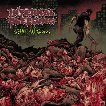 Internal Bleeding - Settle All Scores (2025)