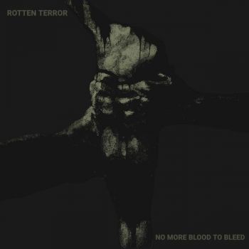 Rotten Terror - No More Blood to Bleed (2025)