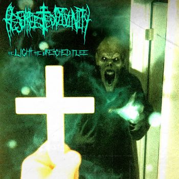 Resurrected Divinity - The Light the Wretched Flee (2025)