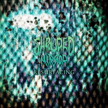Shrouded Mirror - Resurfacing (2025)