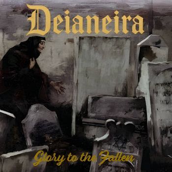 Deianeira - Glory to the Fallen (2025)