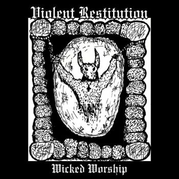 Violent Reztitution - Wicked Worship (2025)