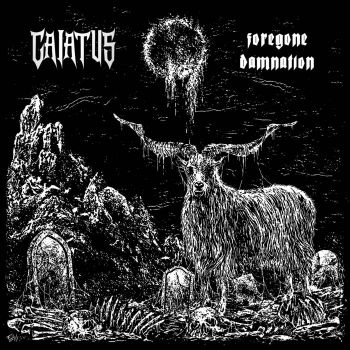 Caiatus - Foregone Damnation (2025)