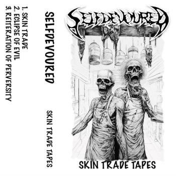 Selfdevoured - Skin Trade Tapes (2025) Обложка: Selfdevoured - Skin Trade Tapes (2025)