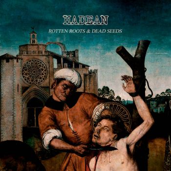 Обложка: Hadean - Rotten Roots & Dead Seeds (2025)