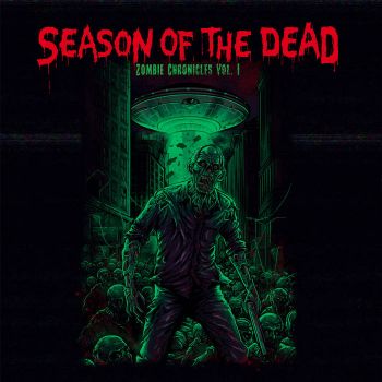 Season of the Dead - Zombie Chronicles Vol.1 (2025) Обложка: Season of the Dead - Zombie Chronicles Vol.1 (2025)