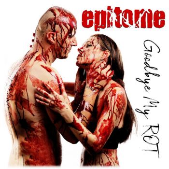 Epitome - Goodbye My ROT (2025) Обложка: Epitome - Goodbye My ROT (2025)