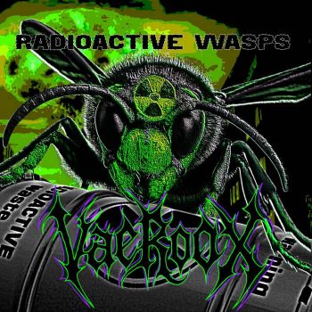 VaeRooX - Radioactive Wasps (2025) Обложка: VaeRooX - Radioactive Wasps (2025)