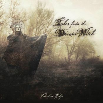 Valentine Wolfe - Tales From The Dream Witch (2025) Обложка: Valentine Wolfe - Tales From The Dream Witch (2025)