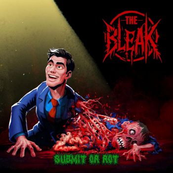 Обложка: The Bleak - Submit or Rot (2025)