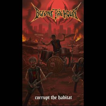 Обложка: Before the Hour - Corrupt the Habitat (2025)