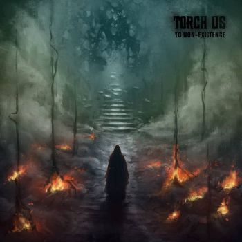 Torch Us - To Non-Existence (2025) Обложка: Torch Us - To Non-Existence (2025)