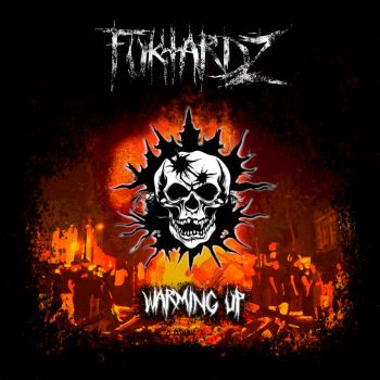 Fuktardz - Warming Up (2023)
