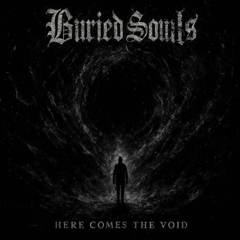 Обложка: Buried Souls - Here Comes the Void (2025)