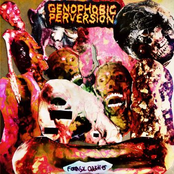 Genophobic Perversion - Forensic Oddities (2025)