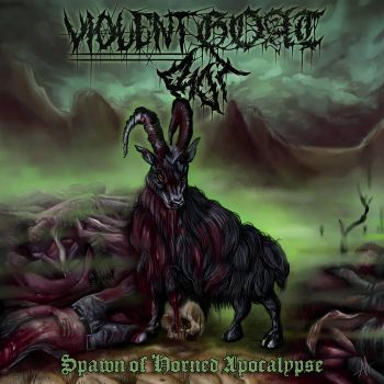 Обложка: Violent Goat Rot - Spawn of Horned Apocalypse (2025)