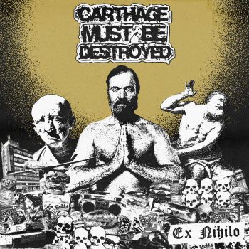 Обложка: Carthage Must Be Destroyed - Ex Nihilo (2025)