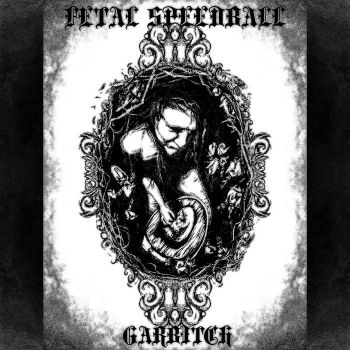 Fetal Speedball - Garbitch (2025) Обложка: Fetal Speedball - Garbitch (2025)